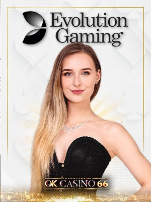 EVOLUTION GAMING เว็บตรง ค่ายคาสิโนที่นิยมทั่วโลก