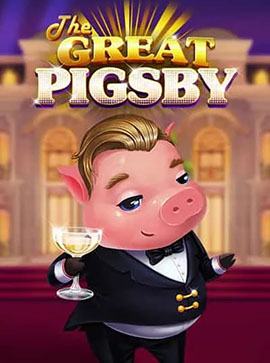 The Great Pigsby